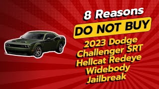 2023 Dodge Challenger SRT Hellcat Redeye Widebody Jailbreak  8 Reasons NOT to Buy 🚫🔥 [upl. by Iba]