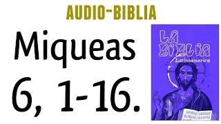 MIQUEAS 6 116 BIBLIA CATÓLICA [upl. by Rustie]