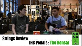 Strings Review  JHS Pedals The Bonsai [upl. by Gere]