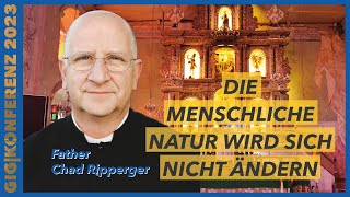 quotDu hast Worte des ewigen Lebensquot  Father Chad Ripperger zur GigKonferenz 2023 [upl. by Aray]