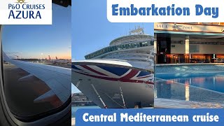 MEDITERRANEAN FLY CRUISE 🚢 Embarkation Day  PampO Cruises Azura  September 2024 [upl. by Diannne]