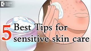 5 tips for caring sensitive skin especially on face  Dr Aruna Prasad [upl. by Estrellita]