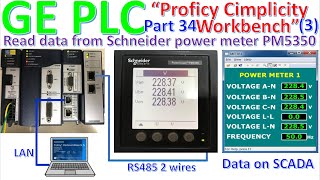 GE software quotProficy Machine Edition V95quot read data from Schneider power meter model quotPM5350quot part3 [upl. by Gard]