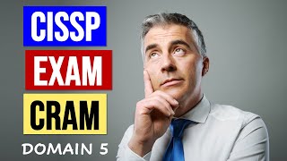 CISSP EXAM CRAM  DOMAIN 5 Identity and Access Management RETIRED NEW VERSION IN DESCRIPTION [upl. by Helse240]