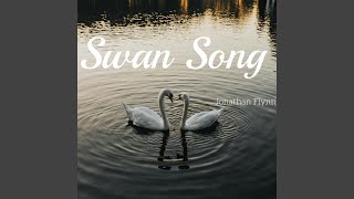 Swan Song [upl. by Oguh]