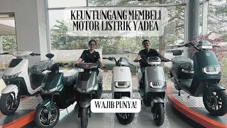 5 KEUNTUNGAN YANG DIDAPATKAN JIKA MEMBELI MOTOR LISTRIK YADEA NOMER 5 PASTI UNTUNG BANGET❗❕ [upl. by Greerson]