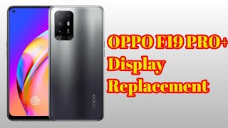 Oppo F19 Pro 5G Display replacementGCM Mobile amp Tech [upl. by Kakalina723]