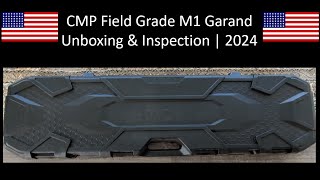 CMP Field Grade M1 Garand Unboxing amp Inspection 2024 [upl. by Charmian772]