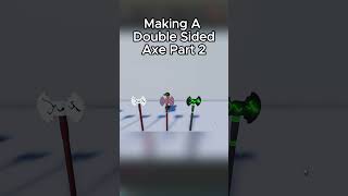 Making A Double Sided Axe Part 2  roblox model blender gamedev [upl. by Ivek118]