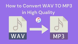 How to Convert WAV to MP3 on Windows and Mac in 3 Ways  High Quality Conversion [upl. by Rosetta]