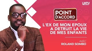 POINT DACCORD  LEX DE MON EPOUX A DETRUIT LA VIE DE MES ENFANTS [upl. by Vanya]