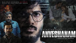 ANVESHANAM  Crossover Dulquer Salmaan Nivin Pauly Prithviraj SukumaranAdinath KA [upl. by Aiyekal]