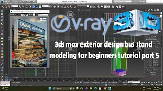 3ds max exterior design bus stand modeling for beginners tutorial part 5 ritesh3dclimax exterior [upl. by Julius570]