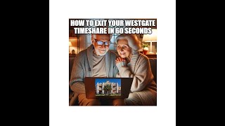 How to exit a Westgate Timeshare in 60 Seconds TUG Timeshare Minute Episode 1 [upl. by Bohaty432]