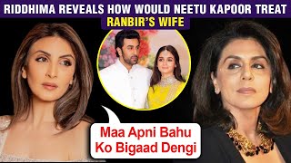 Riddhima Kapoor Sahni Reveals What Kind Of Mother In Law Will Be Neetu Kapoor [upl. by Uzial]