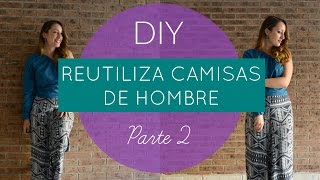 COMO TRANSFORMAR UNA CAMISA DE HOMBRE A MUJER  PARTE 2 DIY Lorena Gil [upl. by Iddo]