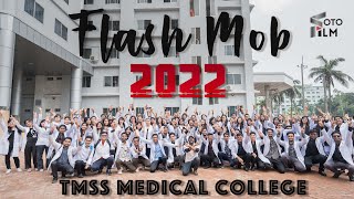 Flash Mob 2022  TMSS Medical College  Bogura  FotoFilm [upl. by Hanna]