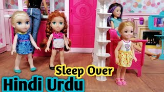 Barbie Doll ki kahani hindi urdu l Frozen Elsa Anna ki Sleep Over Story l My Dolls World l [upl. by Africah]