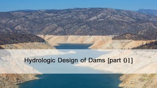 Hydrologic Design of Dams part 01 [upl. by Notliw]