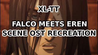 FALCO MEETS EREN SCENE OST RECREATION EPISODE 62  XLTT SCORE [upl. by Ecadnarb]