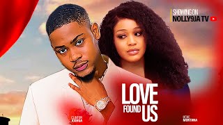 LOVE FOUND US  CLINTON JOSHUA UCHE MONATANA SHAZNAY OKAWA NIGERIAN MOVIE [upl. by Ecirtal705]