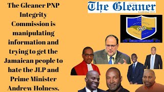 Gleaner MANIPULATING information to sink Prime Minister Andrew Holness [upl. by Nayb]