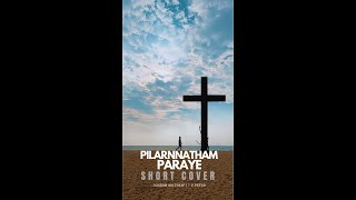 Pilarnnatham Paraye Cover Version [upl. by Domini]