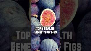 Top 5 Health Benefits Of Figs health healthtips [upl. by Yenroc]