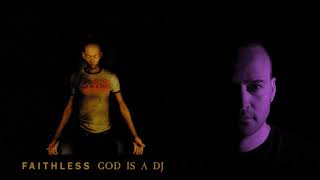 Faithless  God Is A Dj Elayas Unofficial Tribute Remix To Maxi Jazz [upl. by Enael]