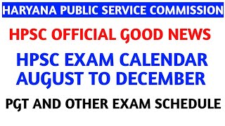 HPSC EXAM CALENDAROFFICIAL NOTIFICATION AUGUST TO DECEMBER EXAMSPGT AND OTHER EXAM SCHEDULE [upl. by Imoen]