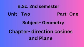 Direction cosines and plane BSc 2nd semester [upl. by Elwira]