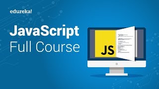 JavaScript Full Course  JavaScript Tutorial For Beginners  JavaScript Training  Edureka [upl. by Etteroma]