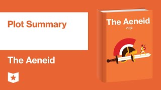 The Aeneid by Virgil  Plot Summary [upl. by Curley]