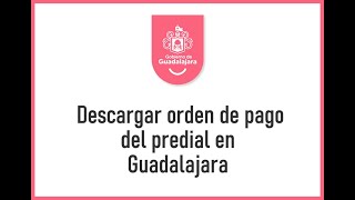 Descargar Orden de Pago del Predial en Guadalajara [upl. by Beka591]