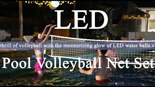 Led Pool Volleyball Net Set  It is a Must for Pool Parties  Kids and Adults Love It [upl. by Aicirtal449]