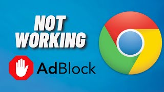 AdBlock Not Working in Google Chrome [upl. by Avle806]