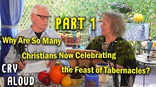 Why Are So Many Christians Now Celebrating the Feast of Tabernacles Part 1 [upl. by Hagood]