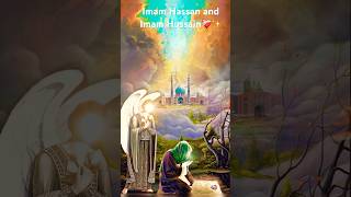 Story of Imam Hassan and Imam Hussain ❤️‍🩹✨🫶🏻 imamhussain imamhassan quranrecitation [upl. by Laflam]