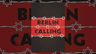 Berlin Calling [upl. by Leaffar134]