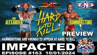 TNIUK  10th January 2024  TNA Wrestling  HARD TO KILL Preview  IMPACTED 163 [upl. by Thierry]