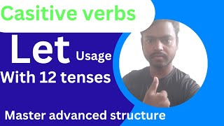 causative verb Let  usage with all tenses advanced spoken english [upl. by Udele]