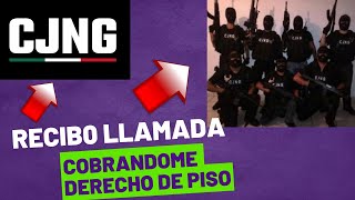 Llamada del CJNG Para Cobrarme Derecho de Piso [upl. by Tatianas]