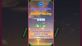 con meaning  pronunciation amp a sentence  English vocabulary  English with Martin  EWM [upl. by Rog999]