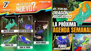 🔥LA PRÓXIMA AGENDA SEMANAL DE FREE FIRE DE JULIO 2024PARAFAL EVOLUTIVA ANIMACION PUÑOS GRATIS [upl. by Lucas4]