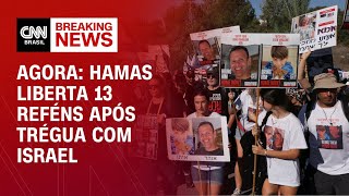 Agora Hamas liberta 13 reféns após trégua com Israel  LIVE CNN [upl. by Yarak]