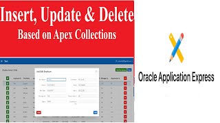 Oracle Apex Collections Part 3  Insert Update amp Delete data based on Apex Collections [upl. by Bakki821]