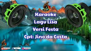 Karaoke Lagu  Lisa  Versi Festa  Cpt Jino da Costa [upl. by Bellina449]