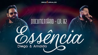 Diego e Arnaldo  Documentário Essência Episódio 2 [upl. by Hollingsworth]