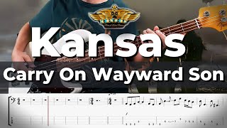 Kansas  Carry On Wayward Son Bass Cover  TABs [upl. by Attey]