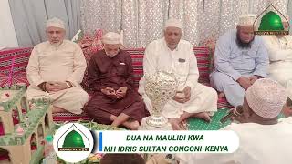 DUA NA MAULIDI KWA MH IDRIS SULTAN GONGONIKENYA [upl. by Yvonner]